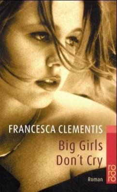 Big Girls Don't Cry - Clementis, Francesca