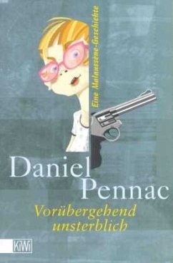 Vorübergehend unsterblich - Pennac, Daniel