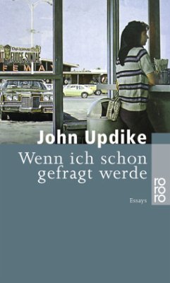 Wenn ich schon gefragt werde - Updike, John