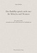 Der Buddha sprach nicht nur für... - Bild 1