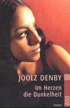 Im Herzen die Dunkelheit - Denby, Joolz