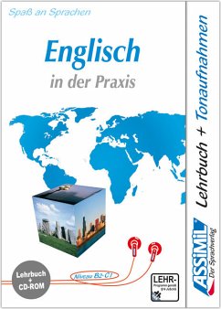 Assimil Englisch in der Praxis (für Fortgeschrittene), 1 CD-ROM m. Lehrbuch