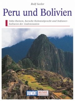 DuMont Kunst-Reiseführer Peru und Bolivien - Seeler, Rolf