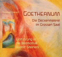 Goetheanum. Die Deckenmalerei im Grossen Saal - Thiersch, Thorwald