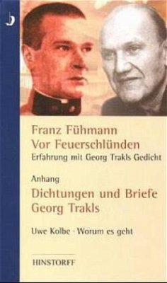 Vor Feuerschlünden - Erfahrung mit Georg Trakls Gedicht - Fühmann, Franz