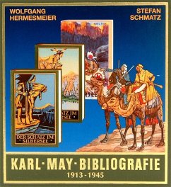 Karl-May-Bibliografie 1913 - 1945 - Hermesmeier, Wolfgang;Schmatz, Stefan