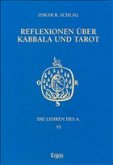 Reflexionen über Kabbala und Tarot / Die Lehren des A. Bd.6 Reflexionen über Kabbala und Tarot / Die Lehren des A. Bd.6