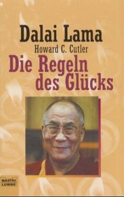 Die Regeln des Glücks - Dalai Lama XIV.; Cutler, Howard C.