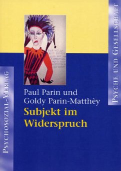 Subjekt im Widerspruch - Parin, Paul; Parin-Matthey, Goldy