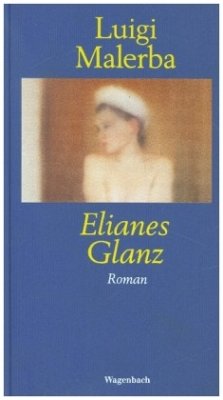 Elianes Glanz - Malerba, Luigi
