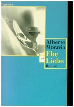 Ehe Liebe - Moravia, Alberto