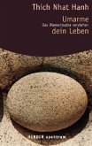 Umarme dein Leben Umarme dein Leben