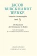 Jacob Burckhardt Werke Bd. 5: Die... - Bild 1