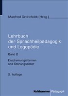 Lehrbuch der Sprachheilpädagogik und Logopädie. Band 2: - Grohnfeldt, Manfred (Hrsg.)