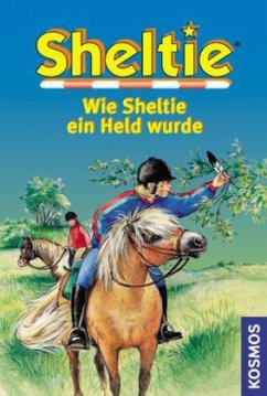 Sheltie - Wie Sheltie ein Held wurde - Clover, Peter