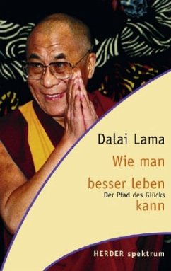 Der Pfad des Glücks - Dalai Lama XIV.