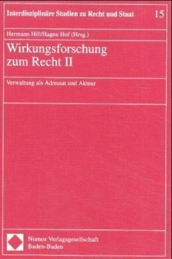 Verwaltung als Adressat und Akteur / Wirkungsforschung zum Recht 2 - Hill, Hermann / Hof, Hagen (Hgg.)
