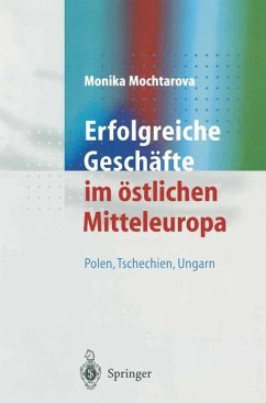 Erfolgreiche Geschäfte im östlichen Mitteleuropa - Mochtarova, Monika