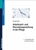 Arbeitszeit- und Dienstplangestaltung in der Pflege