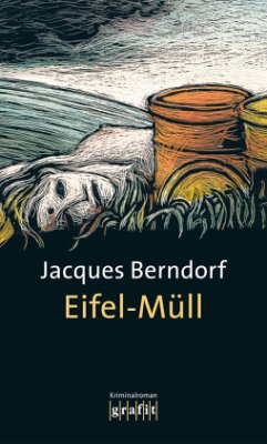Eifel-Müll / Siggi Baumeister Bd.12 - Berndorf, Jacques