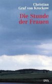 Die Stunde der Frauen. Die Reise nach Pommern, 2 Bde.