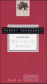 Cover Robert Gernhardt entdeckt Heinrich Heine