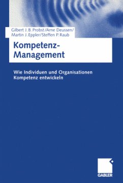 Kompetenz-Management - Probst, Gilbert;Deussen, Arne;Eppler, Martin J.