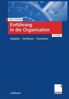 Einführung in die Organisation - Schmidt, Götz