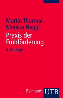 Praxis der Frühförderung - Thurmair, Martin;Naggl, Monika