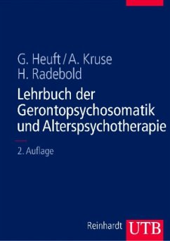 Lehrbuch der Gerontopsychosomatik und Alterspsychotherapie - Heuft, Gereon;Kruse, Andreas;Radebold, Hartmut