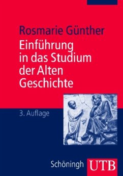 Einführung in das Studium der Alten Geschichte - Günther, Rosmarie