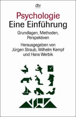 Psychologie. Eine Einführung - Straub, J. / Kempf, W. / Werbik, H.