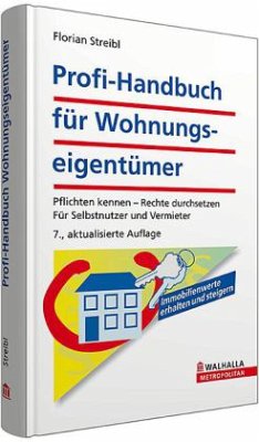 Profi-Handbuch für Wohnungseigentümer - Streibl, Florian
