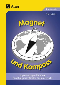 Magnet und Kompass - Schäfer, Silke