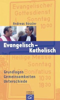 Evangelisch - Katholisch - Rössler, Andreas