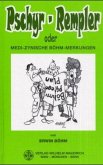 Pschyr-Rempler oder Medi-Zynische Böhm-Bemerkungen