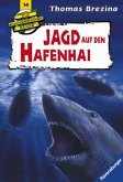 Jagd auf den Hafenhai