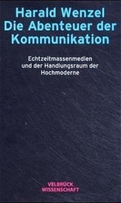 Die Abenteuer der Kommunikation - Wenzel, Harald