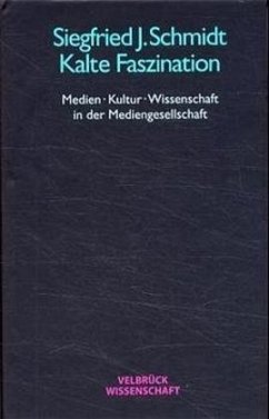Kalte Faszination - Schmidt, Siegfried J.