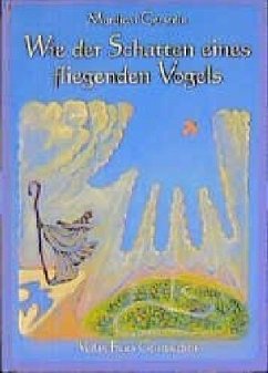 Wie der Schatten eines fliegenden Vogels - Gerstein, Mordicai