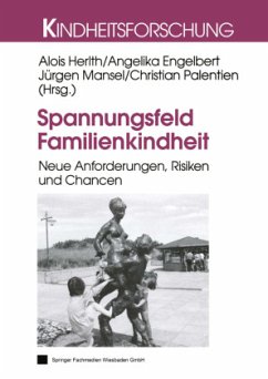 Spannungsfeld Familienkindheit - Herlth, Alois / Engelbart, Angelika / Mansel, Jürgen / Palentien, Christian (Hgg.)