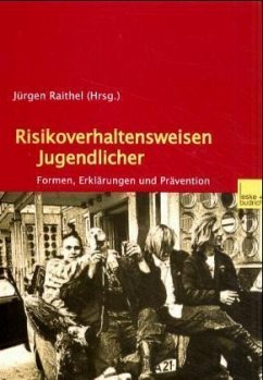 Risikoverhaltensweisen Jugendlicher - Raithel, Jürgen