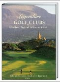 Legendäre Golf Clubs in Schottland, England, Wales und Irland