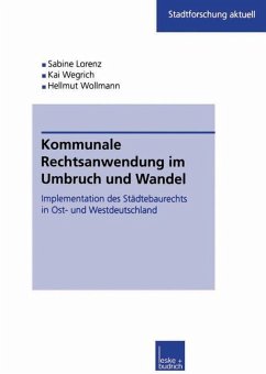 Kommunale Rechtsanwendung im Umbruch und Wandel - Lorenz, Sabine; Wegrich, Kai; Wollmann, Hellmut