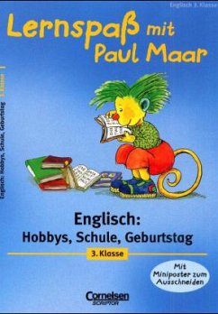 Hobbys, Schule, Geburtstag, 3. Klasse / Lernspaß mit Paul Maar Englisch