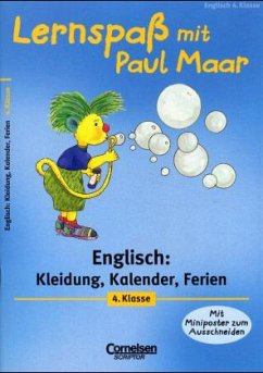 Kleidung, Kalender, Ferien, 4. Klasse / Lernspaß mit Paul Maar Englisch