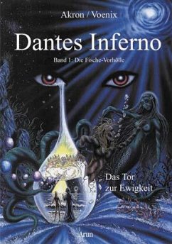 Die Fische-Vorhölle / Dantes Inferno (Comic) Bd.1 - Akron; Voenix