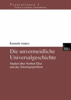 Die unvermeidliche Universalgeschichte - Anders, Kenneth