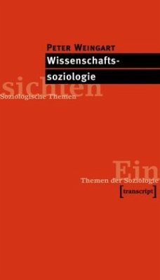 Wissenschaftssoziologie - Weingart, Peter
