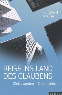 Reise ins Land des Glaubens - Krause, Burghard